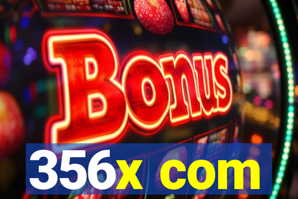 356x com